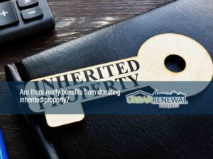 Are there really benefits from donating inherited property?
